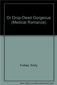 Dr Drop-Dead Gorgeous