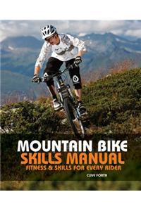 The Mountain Bike Skills Manual: Fitness and Skills for Every Rider