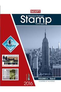 2016 Scott Catalogue Volume 6 (Countries San-Z): Standard Postage Stamp Catalogue