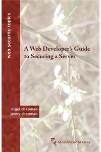 Web Developer's Guide to Securing a Server