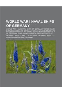 World War I Naval Ships of Germany: World War I Auxiliary Ships of Germany, World War I Battlecruisers of Germany