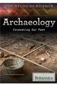 Archaeology: Excavating Our Past