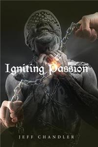 Igniting Passion