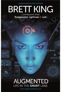 Augmented: Life in the Smart Lane