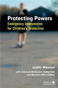 Protecting Powers: Emergency Intervention for Children's Protection