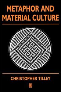 Metaphor and Material Culture