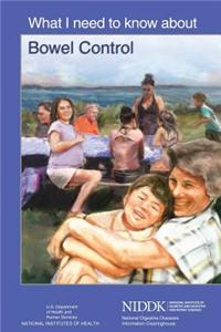 What I Need to Know about Bowel Control