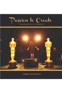 Passion to Create: Your Invitation to Celebrate