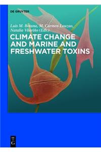 Climate Change and Marine and Freshwater Toxins