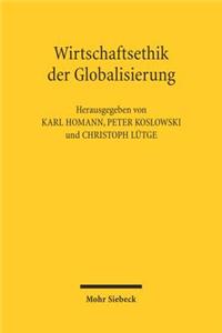 Wirtschaftsethik Der Globalisierung