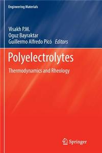 Polyelectrolytes: Thermodynamics and Rheology