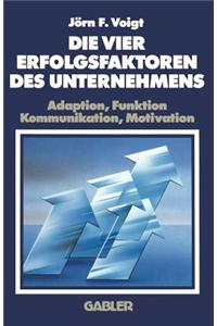 Die Vier Erfolgsfaktoren des Unternehmens