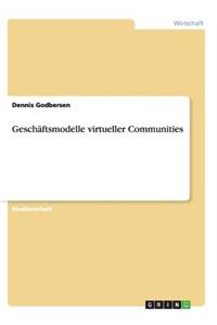 Geschaftsmodelle Virtueller Communities