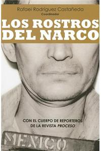 Los Rostros del Narco = The Faces of Narcoworld