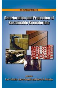 Deterioration and Protection of Sustainable Biomaterials