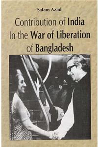 Contribution of India in the Liberation of Bangladesh
