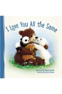 I Love You All the Same