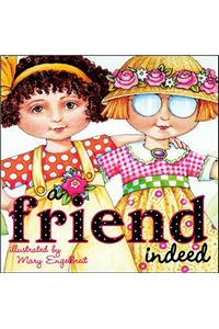 A Friend Indeed