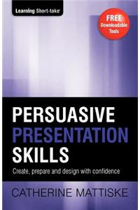 Persuasive Presentation Skills