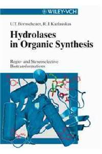 Hydrolases in Organic Synthesis: Regio or Stereoselective Biotransformations