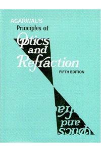 Agarwal's Principles of Optics & Refraction