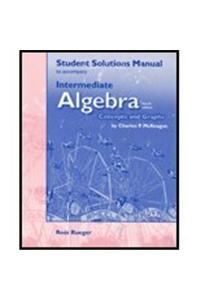 Student Solutions Manual for McKeague's Intermediate Algebra: Concepts and Graphs