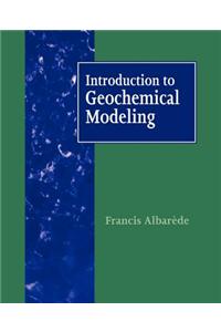 Introduction to Geochemical Modeling