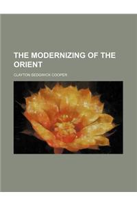 The Modernizing of the Orient