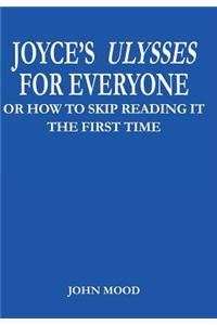 Joyce's Ulysses for Everyone