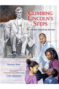 Climbing Lincoln's Steps: The African American Journey