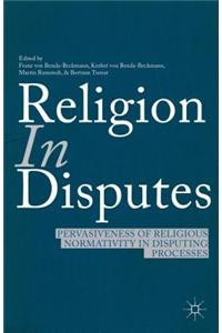 Religion in Disputes: Pervasiveness of Religious Normativity in Disputing Processes