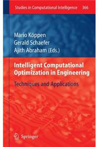 Intelligent Computational Optimization in Engineering: Techniques & Applications