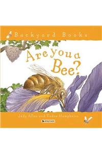 Are You a Bee?