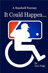 It Could Happen...a Baseball Fantasy