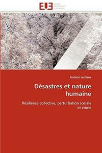 Desastres Et Nature Humaine = Da(c)Sastres Et Nature Humaine