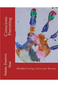Conscious Parenting: Mindful Living Course for Parents