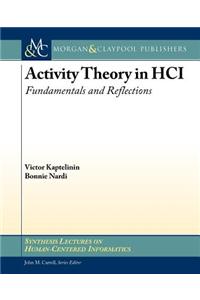 Activity Theory in HCI