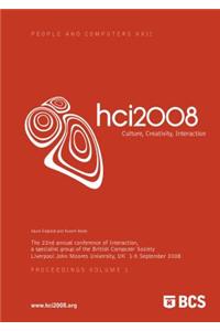 Proceedings of Hci 2008 (Vol. 1): Culture, Creativity, Interaction