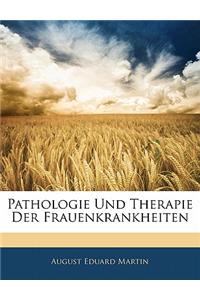 Pathologie Und Therapie Der Frauenkrankheiten