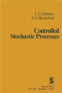 Controlled Stochastic Processes