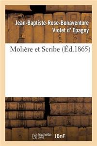 Moliere Et Scribe = Molia]re Et Scribe