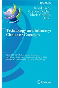Technology and Intimacy: Choice or Coercion: 12th Ifip Tc 9 International Conference on Human Choice and Computers, Hcc12 2016, Salford, UK, September