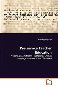 Pre-Service Teacher Education