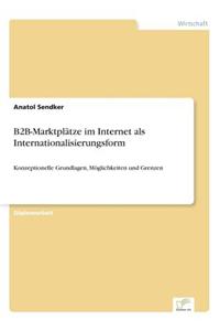 B2B-Marktplatze Im Internet ALS Internationalisierungsform