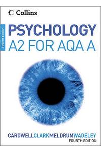 Psychology for A2 Level for AQA (A)