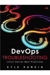 DevOps Troubleshooting: Linux Server Best Practices