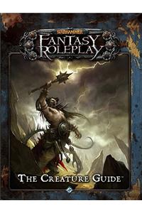 Warhammer Fantasy Roleplay: The Creature Guide