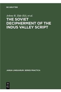 The Soviet Decipherment of the Indus Valley Script: Translation and Critique