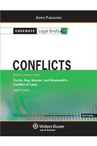 Conflicts: Keyed to Courses Using Currie, Kay, Kramer, and Roosevelt Conflict of Laws