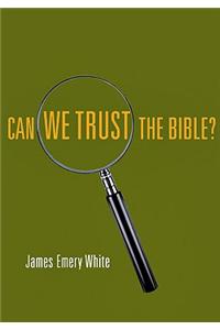 Can We Trust the Bible?